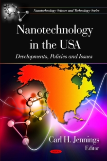 Nanotechnology in the USA : Developments, Policies and Issues