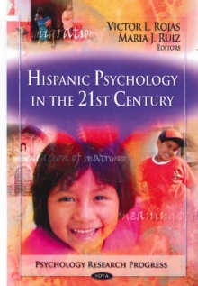Hispanic Psychology in the 21st Century, Hardback Book Hispanic Psychology in the 21st Century, Hardback Book