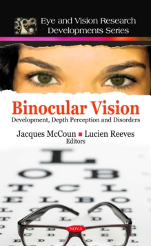 Binocular Vision : Development, Depth Perception and Disorders