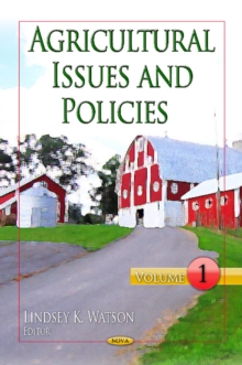 Agricultural Issues & Policies : Volume 1, Hardback Book Agricultural Issues & Policies : Volume 1, Hardback Book