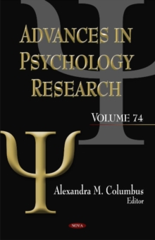 Advances in Psychology Research : Volume 74, Hardback Book Advances in Psychology Research : Volume 74, Hardback Book
