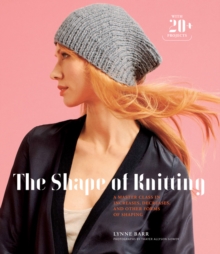 Shape of Knitting, Hardback Book Shape of Knitting, Hardback Book