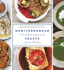 Mediterranean Vegetarian Feasts, Hardback Book Mediterranean Vegetarian Feasts, Hardback Book