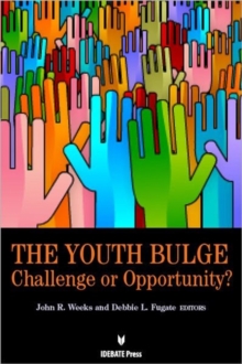 The Youth Bulge : Challenge or Opportunity?, Paperback Book The Youth Bulge : Challenge or Opportunity?, Paperback Book
