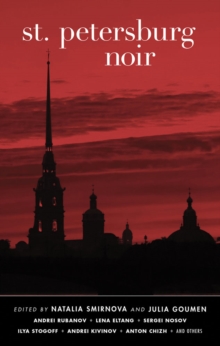 St. Petersburg Noir, Paperback / softback Book St. Petersburg Noir, Paperback / softback Book