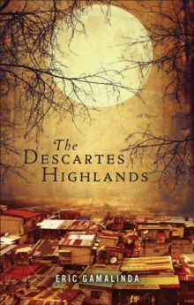 The Descartes Highlands, Paperback / softback Book The Descartes Highlands, Paperback / softback Book