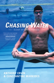 Chasing Water : Elegy of an Olympian