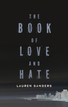 The Book Of Love And Hate, Paperback / softback Book The Book Of Love And Hate, Paperback / softback Book