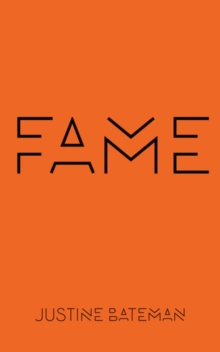 Fame : The Hijacking of Reality, Hardback Book Fame : The Hijacking of Reality, Hardback Book