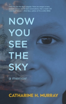Now You See The Sky, Paperback / softback Book Now You See The Sky, Paperback / softback Book