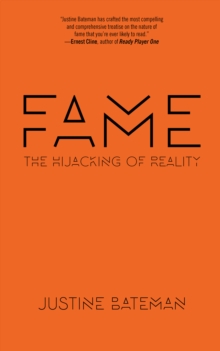 Fame : The Hijacking of Reality