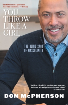 You Throw Like a Girl : The Blind Spot of Masculinity