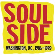 Soulside : Washington, DC, 1986-1989, Hardback Book Soulside : Washington, DC, 1986-1989, Hardback Book