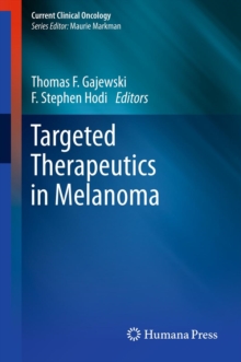 Targeted Therapeutics in Melanoma