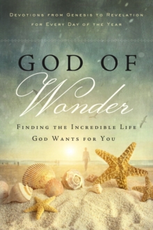 God of Wonder : Open Your Eyes to His Glorious Works