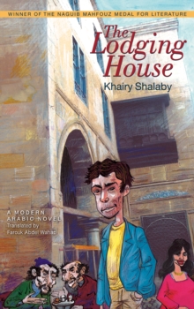 The Lodging House : A Modern Arabic Novel