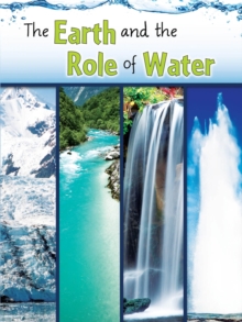 The Earth and The Role of Water