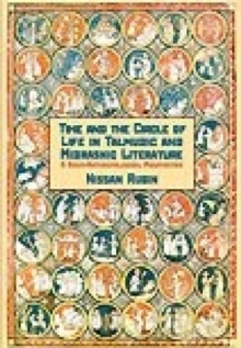 Time and Life Cycle in Talmud and Midrash : Socio-Anthropological Perspectives