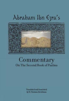 Rabbi Abraham Ibn Ezra's Commentary on the Second Book of Psalms : Chapters 42-72