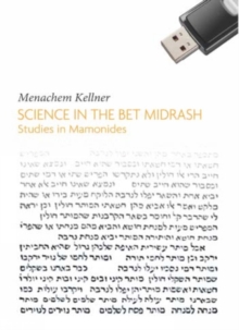 Science in the Bet Midrash : Studies in Maimonides