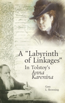 A "Labyrinth of Linkages" in Tolstoy's Anna Karenina