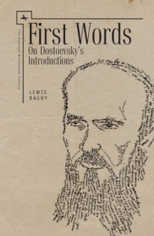 First Words (ENG) : On Dostoevsky's Introductions