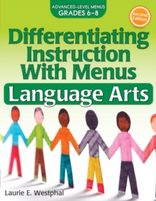 Differentiating Instruction With Menus : Language Arts (Grades 6-8)