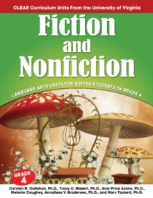 Fiction and Nonfiction : Language Arts Units for Gifted Students in Grade 4