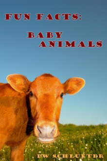 Fun Facts: Baby Animals