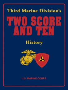 Two Score and Ten : Third Marine Division's History