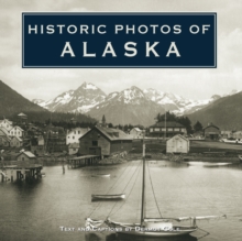 Historic Photos of Alaska