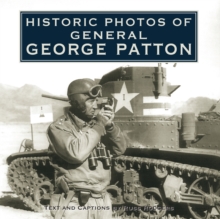 Historic Photos of General George Patton