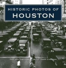 Historic Photos of Houston