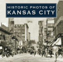 Historic Photos of Kansas City