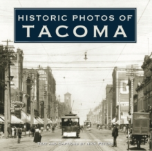 Historic Photos of Tacoma