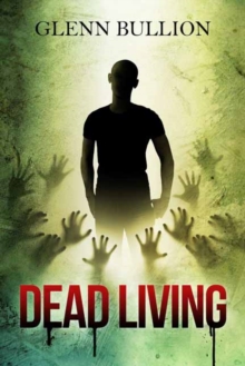 Dead Living, Paperback / softback Book Dead Living, Paperback / softback Book