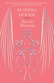 Martha Moody : a novel