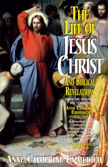 The Life of Jesus Christ and Biblical Revelations