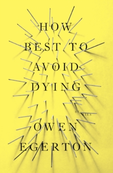 How Best To Avoid Dying