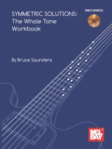 Symmetric Solutions : The Whole Tone Workbook Book/CD Set