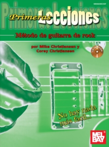 Primeras Lecciones Metodo de Guitarra de Rock : First Lessons Rock Guitar, Spanish Edition