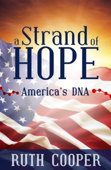 A Strand of Hope : America's DNA