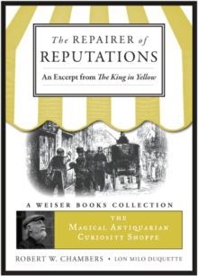 Repairer of Reputations : Magical Antiquarian, A Weiser Books Collection