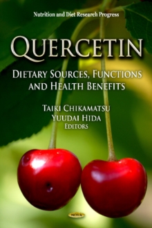 Quercetin : Dietary Sources, Functions & Health Benefits, Hardback Book Quercetin : Dietary Sources, Functions & Health Benefits, Hardback Book