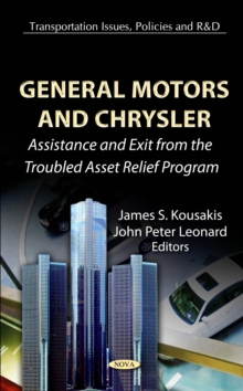 General Motors and Chrysler : Assistance and Exit from the Troubled Asset Relief Program