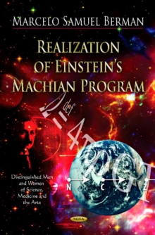 Realization of Einstein's Machian Program, Hardback Book Realization of Einstein's Machian Program, Hardback Book