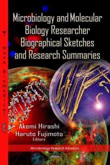 Microbiology and Molecular Biology Researcher Biographical Sketches and Research Summaries