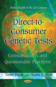 Direct-to-Consumer Genetic Tests : Considerations and Questionable Practices