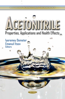 Acetonitrile : Properties, Applications and Health Effects