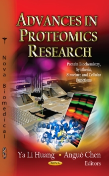 Advances in Proteomics Research, Hardback Book Advances in Proteomics Research, Hardback Book